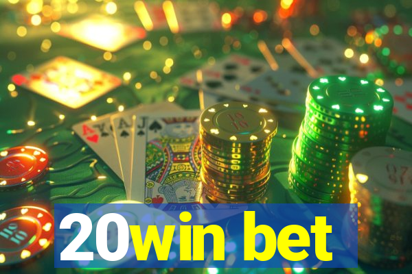 20win bet